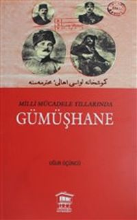 Milli Mücadele Yıllarında Gümüşhane