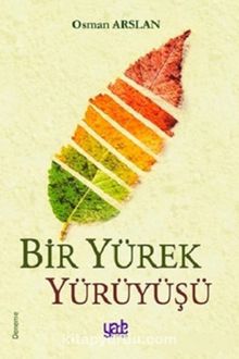 Bir Yürek Yürüyüşü - Osman Arslan
