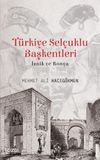 T&uuml;rkiye Sel&ccedil;uklu Başkentleri & İznik ve Konya