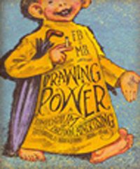 Drawing Power & A Compendium of Cartoon Advertising 1870-1940
