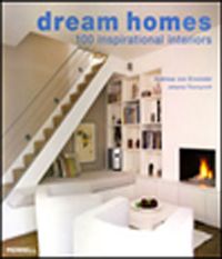 Dream Homes & 100 Inspirational Interiors