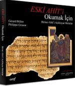 Eski Ahit'i Okumak İçin Birinci Ahit'i Açıklayan Metinler