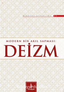Modern Bir Akıl Sapması: Deizm - Hasan Yaşar