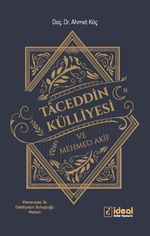 Taceddin Külliyesi ve Mehmed Akif