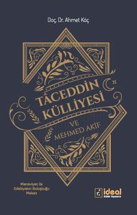 Taceddin Külliyesi ve Mehmed Akif