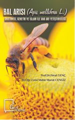 Bal Arısı (Apis Mellifera L.) Anatomisi, Genetik ve Islahı ile Ana Arı Yetiştiriciliği