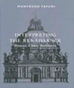 Interpreting the Renaissance & Princes,Cities,Architects