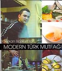 Serkan Bozkurt'la Modern Türk Mutfağı
