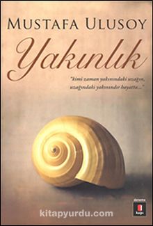 Yakınlık - Mustafa Ulusoy