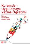 Kuramdan Uygulamaya Yazma &Ouml;ğretimi