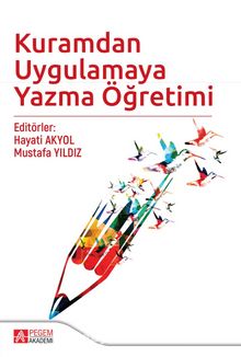 Kuramdan Uygulamaya Yazma Öğretimi - Mustafa Yıldız