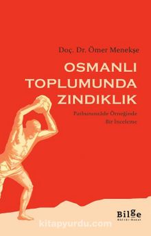 Osmanlı Toplumunda Zındıklık - Dr. Ömer Menekşe