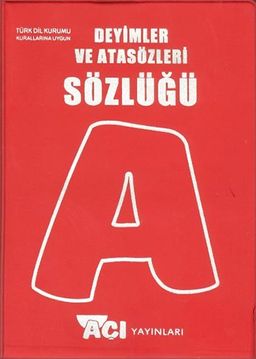 Deyimler ve Atasözleri Sözlüğü