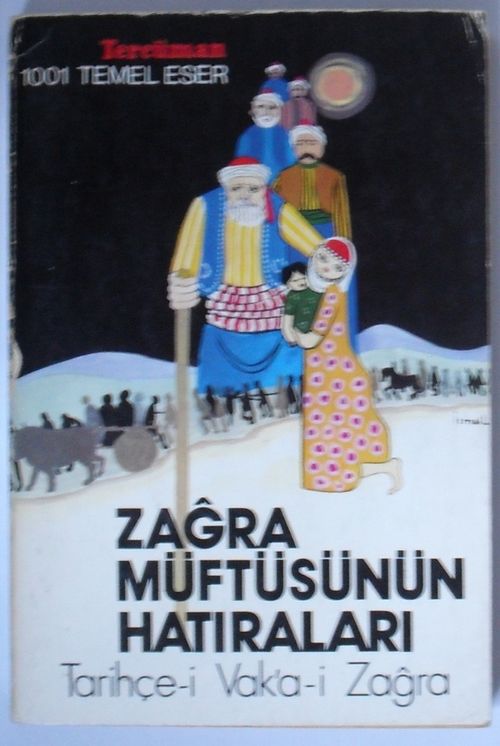 Zağra Müftüsünün Hatıraları Tarihçe-i Vaka-i Zağra (Kod:T-7)