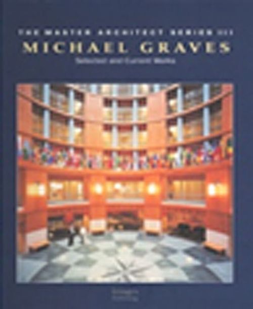Michael Graves & Selected and Current Works