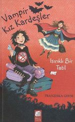 Vampir Kız Kardeşler & Isırık Tadında Bir Tatil