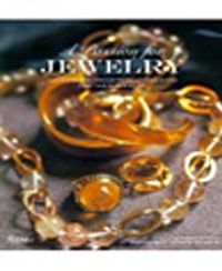 A Passion for Jewelry & Secrets to Collecting and Caring for Your Jewelry