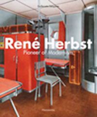 Rene Herbst & Pioneer of Modernism