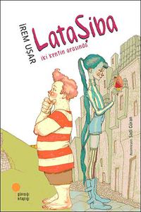 Lataşiba & İki Kentin Arasında