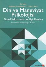 Din ve Maneviyat Psikolojisi Temel Yaklaşımlar ve İlgi Alanları