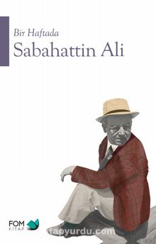 Bir Haftada Sabahattin Ali - Bilinmeyen Yazar