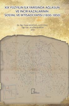 XIX Yüzyılın İlk Yarısında Ağlasun ve İncir Kazalarının Sosyal ve İktisadi Yapısı (1830-1850)