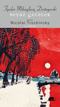 Beyaz Geceler (Renkli Resimli)