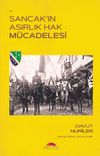 Sancak'ın Asırlık Hak M&uuml;cadelesi