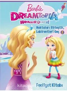 Babrie Dreamtopia - Noktaları Birleştir Labirentleri Geç Faaliyet Kitabı - Kolektif