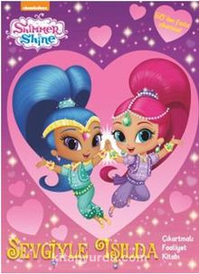 Shimmer - Shine Sevgiyle Işılda Faaliyet Kitabı - Kolektif