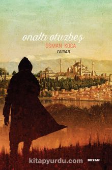 Onaltı Otuzbeş - Osman Koca