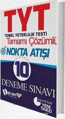 TYT Nokta Atışı Tamamı Çözümlü 10 Deneme Sınavı - Kolektif