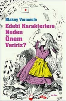Edebi Karakterlere Neden Önem Veririz? - Blakey Vermeule