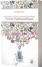 Teknolojik Ürün Satın Alımında Ergen Etkisi : Tersine Toplumsallaşma