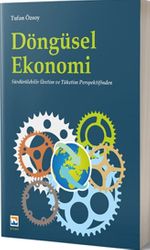 Döngüsel Ekonomi & Sürdürülebilir Üretim ve Tüketim Perspektifinden