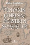D&uuml;nyanın &Ccedil;ehresini Değiştiren Seyahatler