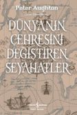 Dünyanın Çehresini Değiştiren Seyahatler