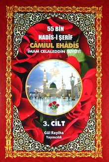 Camiul-Ehadis 55 Bin Hadis-i Şerif 3. Cild