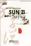 Sun Zi Says (Wise Men Talking Series) &Ccedil;ince Okuma