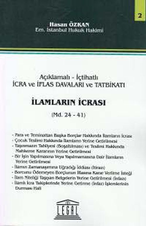 Açıklamalı İçtihatlı İcra Ve İflas Davaları Ve Tatbikatı, İlamların İcrası