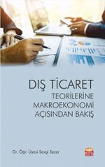 Dış Ticaret Teorilerine Makroekonomi Açısından Bakış