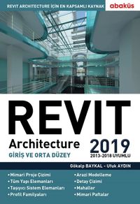 Revıt Architecture 2019 (Giriş ve Orta Düzey)