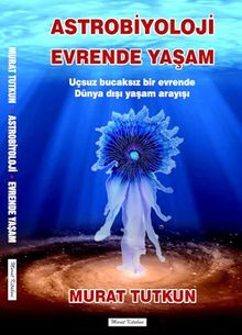 Astrobiyoloji & Evrende Yaşam