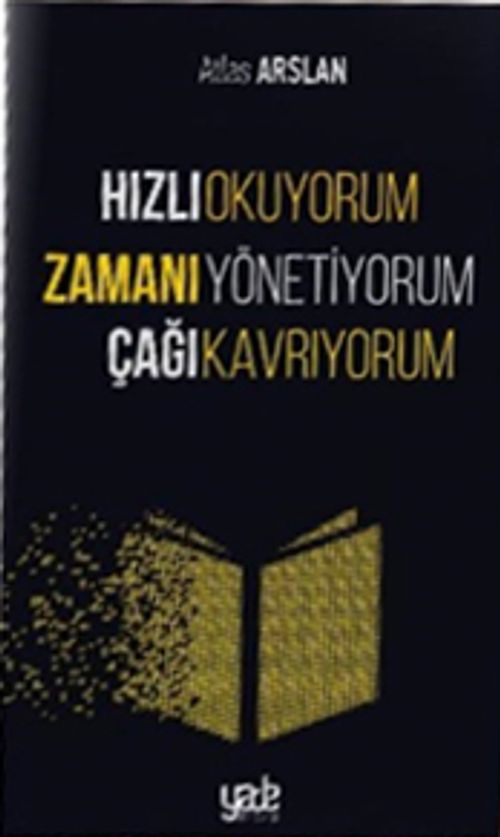 Hızlı Okuyorum Zamanı Yönetiyorum Çağı Kavrıyorum