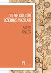 Dil ve K&uuml;lt&uuml;r &Uuml;zerine Yazılar