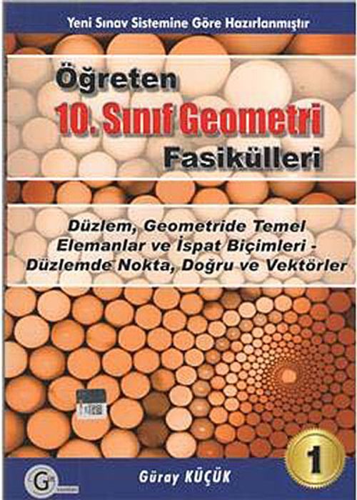 10. Sınıf Öğreten Geometri Fasikülleri / Düzlem, Geometride Temel Elemanlar ve İspat Biçimleri