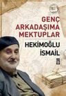 Genç Arkadaşıma Mektuplar