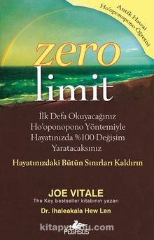 Zero Limit: Antik Hawai Ho'oponopono Öğretisi - Joe Vitale