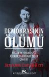 Demokrasinin Ölümü & Hitler’in Yükselişi ve Weimar Cumhuriyeti’nin Çöküşü