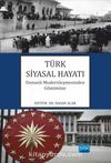 Türk Siyasal Hayatı & Osmanlı Modernleşmesinden Günümüze